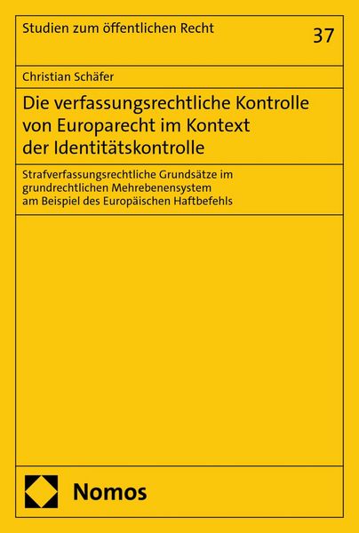 Produktbild: Die verfassungsrechtliche Kontrolle von Europarecht im Kontext der Identit&auml;tskontrolle