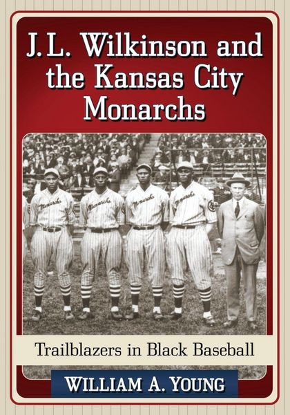 Produktbild: J.L. Wilkinson and the Kansas City Monarchs