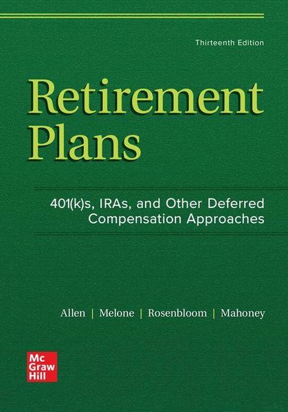 Produktbild: Retirement Plans: 401(k)S, Iras, and Other Deferred Compensation Approaches
