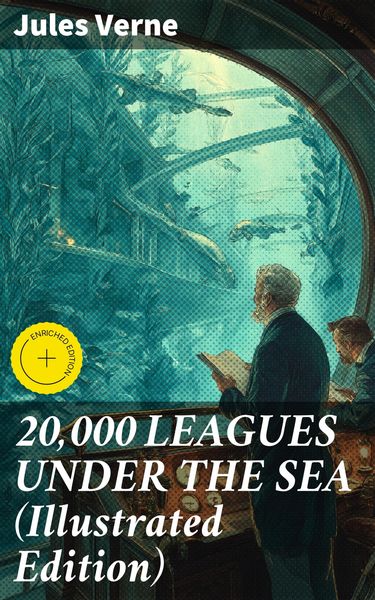 Produktbild: 20,000 LEAGUES UNDER THE SEA (Illustrated Edition)
