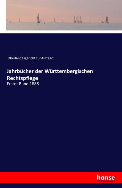 Jahrbücher der Württembergischen Rechtspflege, Taschenbuch von , Hansebooks, 9783742800558
