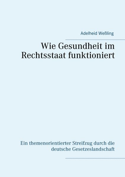 Produktbild: Wie Gesundheit im Rechtsstaat funktioniert