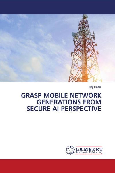 Produktbild: Grasp Mobile Network Generations from Secure Ai Perspective