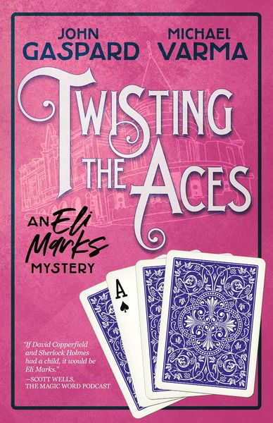 Produktbild: Twisting the Aces (The Eli Marks Mystery Series, #10)