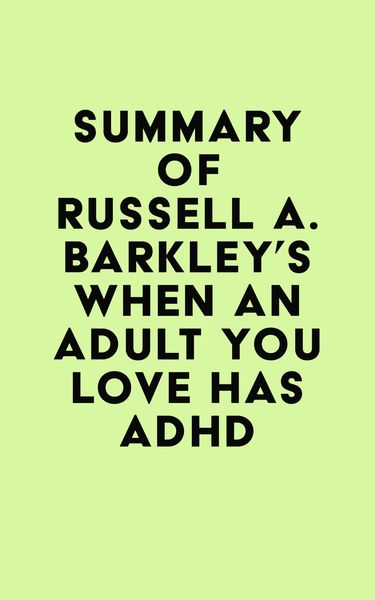 Produktbild: Summary of Russell A. Barkley's When an Adult You Love Has ADHD