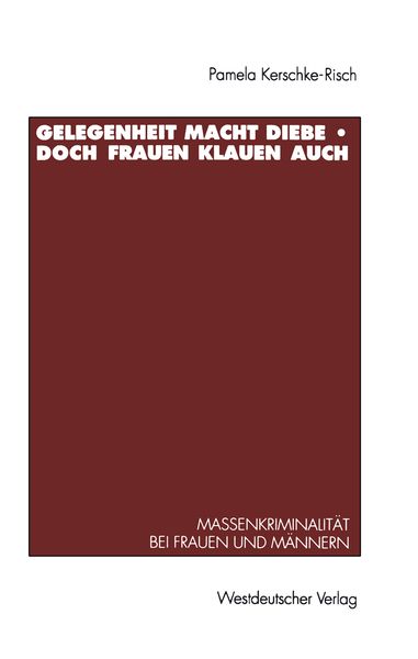 Produktbild: Gelegenheit macht Diebe &mdash; doch Frauen klauen auch