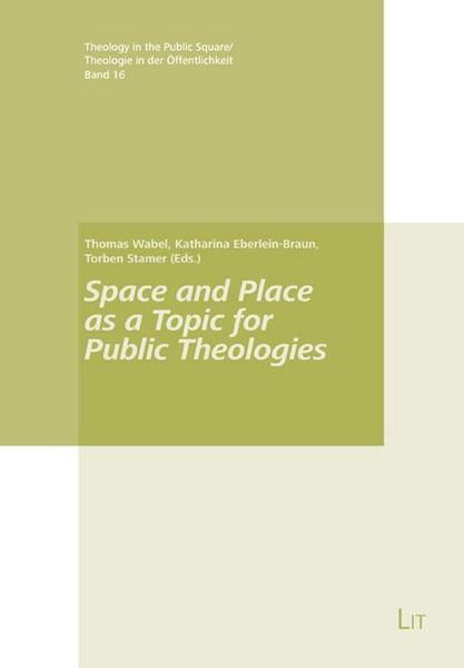 Produktbild: Space and Place as a Topic for Public Theologies