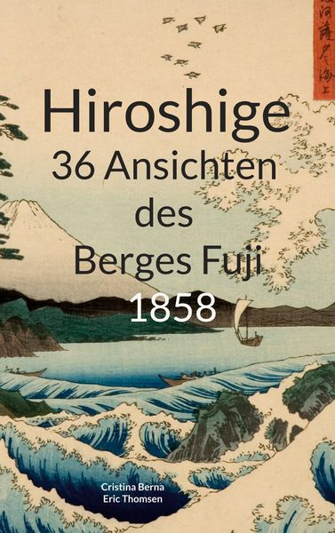 Produktbild: Hiroshige 36 Ansichten des Berges Fuji 1858