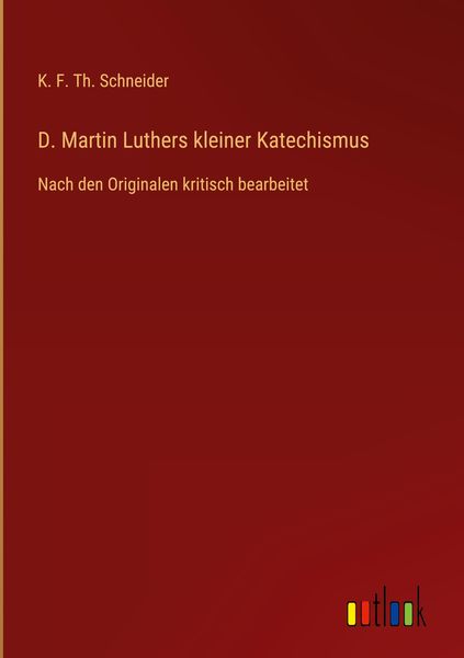 Produktbild: D. Martin Luthers kleiner Katechismus