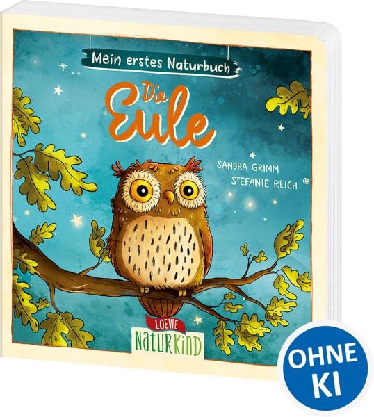 Mein erstes Naturbuch - Die Eule, Gebundene Ausgabe von Sandra Grimm, Loewe, 978-3-7432-1316-6