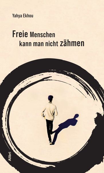 Produktbild: Freie Menschen kann man nicht z&auml;hmen
