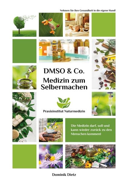Produktbild: Medizin zum Selbermachen mit DMSO & Co.
