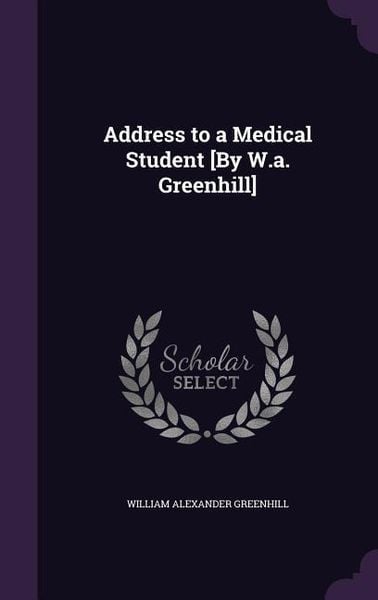 Produktbild: Address to a Medical Student [By W.a. Greenhill]