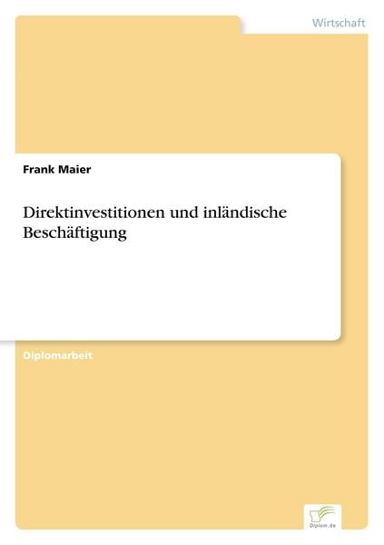 Produktbild: Direktinvestitionen und inl&auml;ndische Besch&auml;ftigung