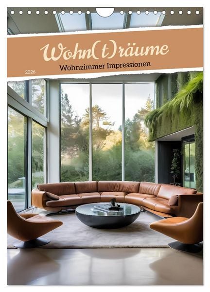 Wohn(t)räume - Wohnzimmer Impressionen (Wandkalender 2026 DIN A4 hoch), CALVENDO Monatskalender