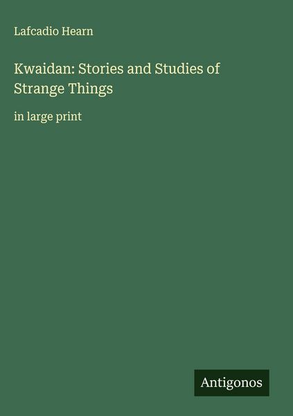 Produktbild: Kwaidan: Stories and Studies of Strange Things