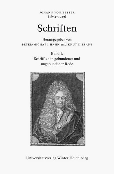 Produktbild: Johann von Besser (1654-1729). Schriften / Schrifften in gebundener und ungebundener Rede