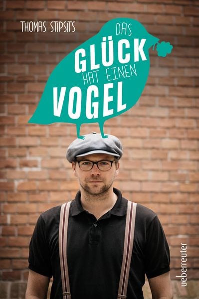 Produktbild: Das Gl&uuml;ck hat einen Vogel