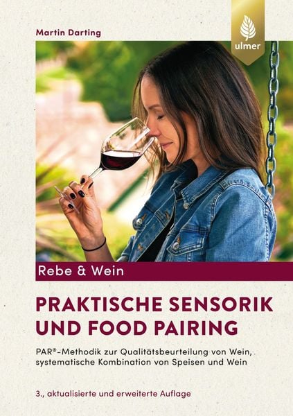 Praktische Sensorik und Food Pairing, Taschenbuch von Martin Darting, Verlag Eugen Ulmer, 978-3-8186-1775-2