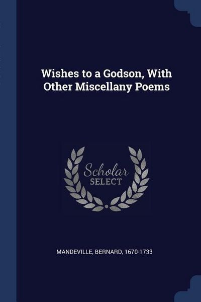 Produktbild: Wishes to a Godson, With Other Miscellany Poems
