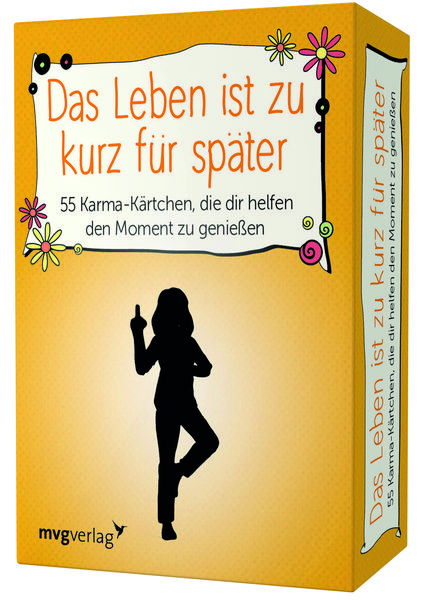 Produktbild: Das Leben ist zu kurz für später – 55 Karma-Kärtchen, die dir helfen, den Moment zu genießen