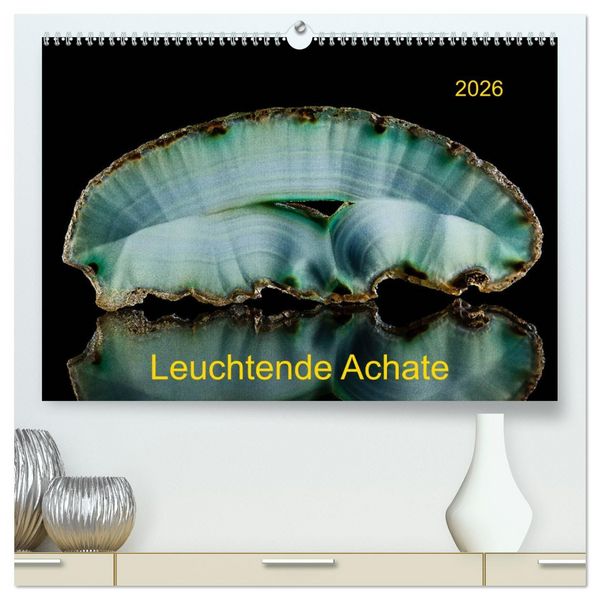 Produktbild: Leuchtende Achate (hochwertiger Premium Wandkalender 2026 DIN A2 quer), Kunstdruck in Hochglanz