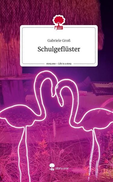 Produktbild: Schulgefl&uuml;ster. Life is a Story - story.one