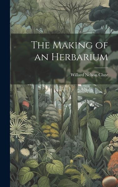 Produktbild: The Making of an Herbarium