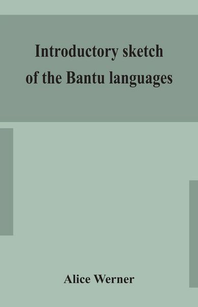 Produktbild: Introductory Sketch Of The Bantu Languages