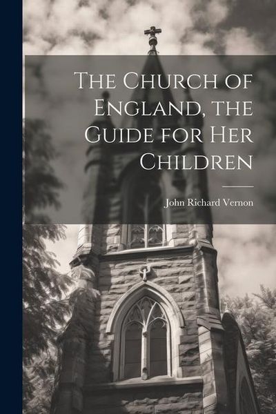 Produktbild: The Church of England, the Guide for Her Children