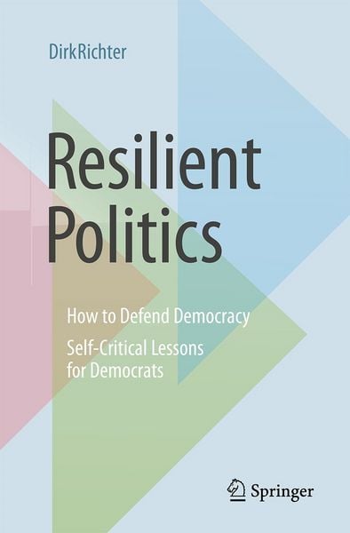 Produktbild: Resilient Politics: How to Defend Democracy