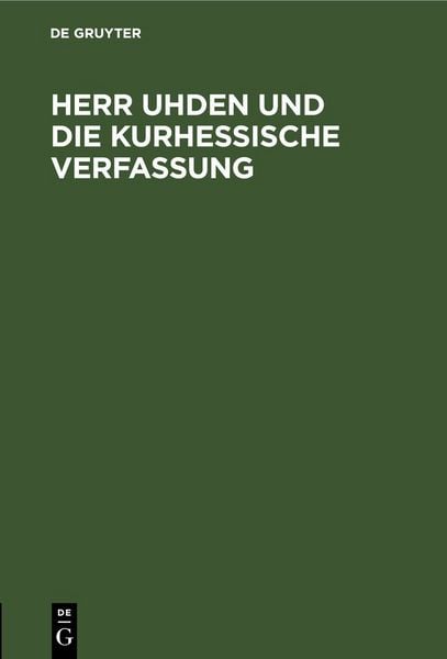 Produktbild: Herr Uhden und die kurhessische Verfassung