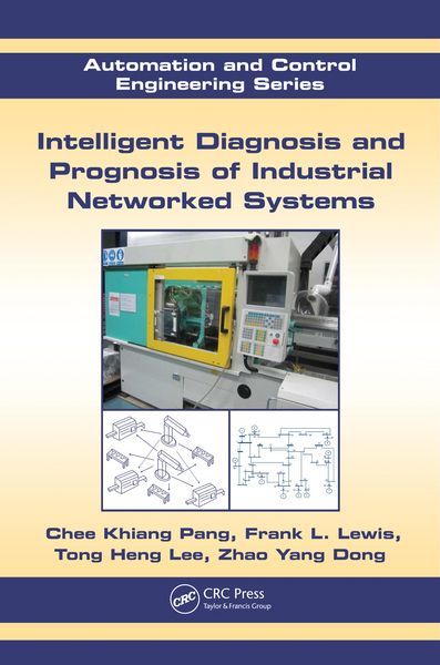 Produktbild: Intelligent Diagnosis and Prognosis of Industrial Networked Systems