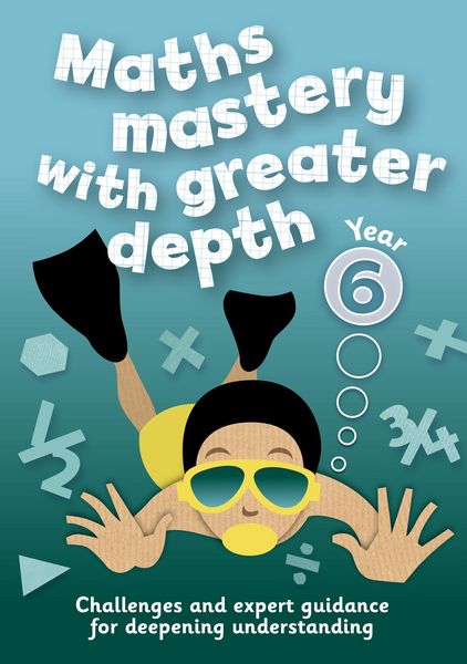 Produktbild: Year 6 Maths Mastery with Greater Depth