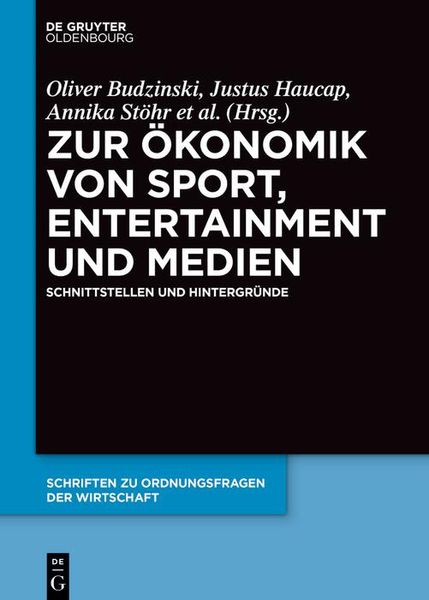 Produktbild: Zur &Ouml;konomik von Sport, Entertainment und Medien