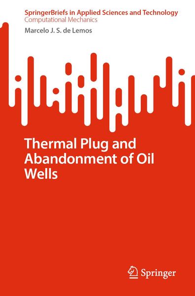 Produktbild: Thermal Plug and Abandonment of Oil Wells