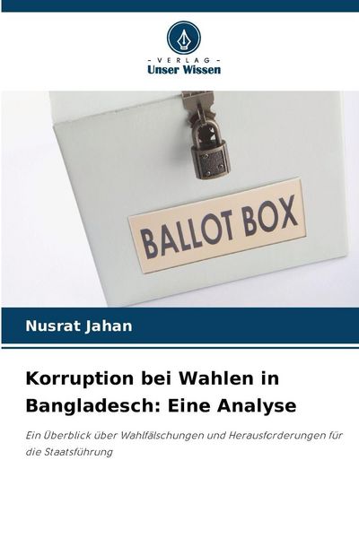 Produktbild: Korruption bei Wahlen in Bangladesch: Eine Analyse
