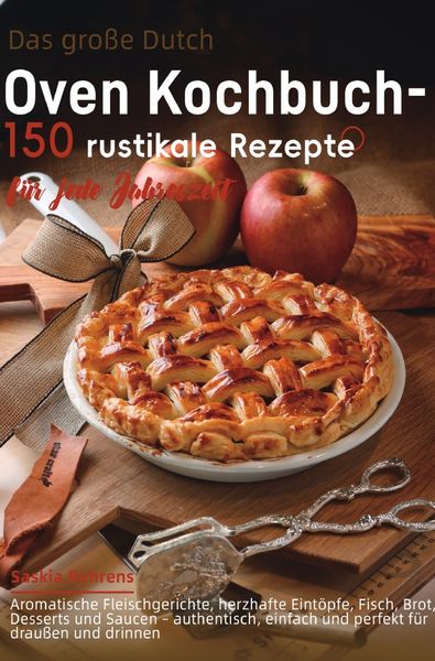 Produktbild: Das gro&szlig;e Dutch-Oven Kochbuch - 150 rustikale Rezepte f&uuml;r jede Jahreszeit
