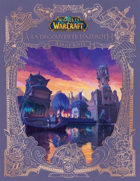 Produktbild: World of Warcraft. A la d&eacute;couverte d'Azeroth. Iles et &icirc;lots