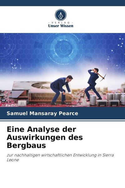 Produktbild: Eine Analyse der Auswirkungen des Bergbaus