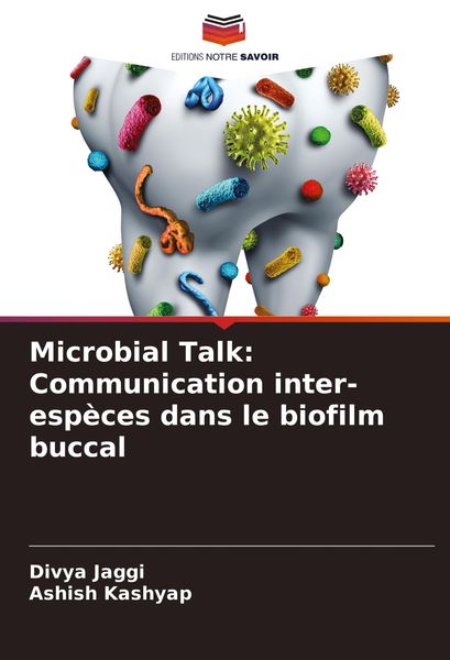 Produktbild: Microbial Talk: Communication inter-esp&egrave;ces dans le biofilm buccal