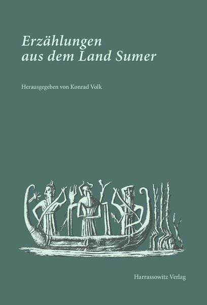 Erzählungen aus dem Land Sumer, Gebundene Ausgabe von , Harrassowitz, 978-3-447-10413-5