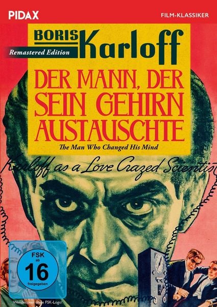 Produktbild: Der Mann, der sein Gehirn austauschte (The man who changed his mind) - Remastered Edition / Horror-Klassiker mit "Frankenstein" Boris Karloff + Bonusfilm (Pidax Film-Klassiker)