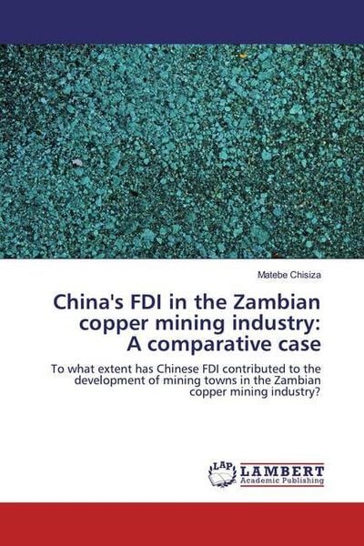 Produktbild: Chisiza, M: China's FDI in the Zambian copper mining industr