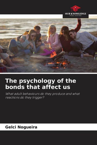 Produktbild: The psychology of the bonds that affect us