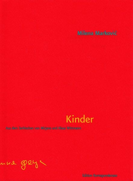 Kinder, Gebundene Ausgabe von Milena Marković, Edition Korrespondenzen, 9783902951823