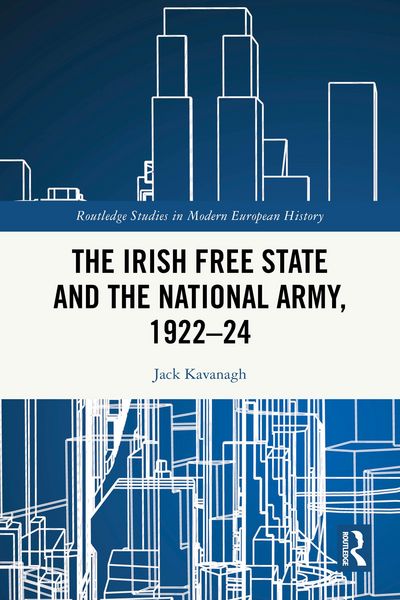 Produktbild: The Irish Free State and the National Army, 1922-24