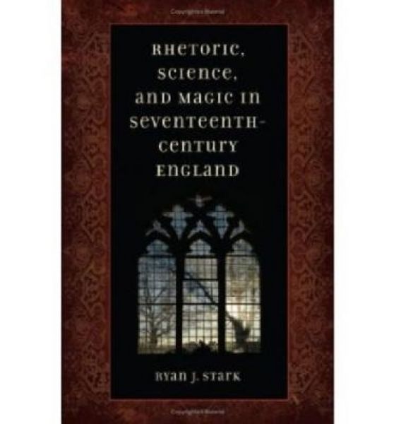 Produktbild: Rhetoric, Science, & Magic in Seventeenth-Century England