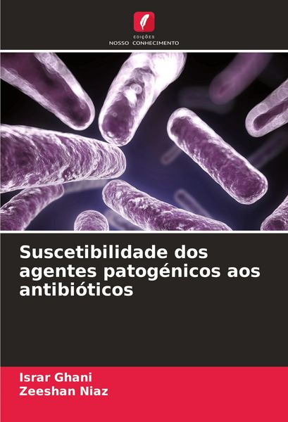 Produktbild: Suscetibilidade dos agentes patog&eacute;nicos aos antibi&oacute;ticos