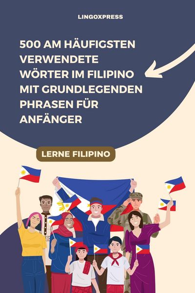 Produktbild: 500 am h&auml;ufigsten verwendete W&ouml;rter im Filipino mit grundlegenden Phrasen f&uuml;r Anf&auml;nger